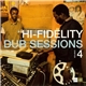 Various - Hi-Fidelity Dub Sessions - Chapter 4